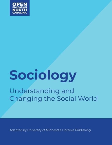 Паперова книга «Sociology: Understanding and Changing the Social World», автор Видавництво бібліотек Університету Міннесоти - фото №1