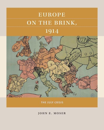 Бумажная книга «Europe on the Brink, 1914: The July Crisis», автор Джон Э. Мозер - фото №1