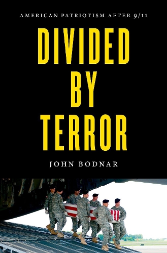 Паперова книга «Divided by Terror: American Patriotism after 9/11», автор Джон Боднар - фото №1