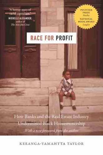 Бумажная книга «Race for Profit: How Banks and the Real Estate Industry Undermined Black Homeownership», автор Кианга-Ямахта Тейлор - фото №1