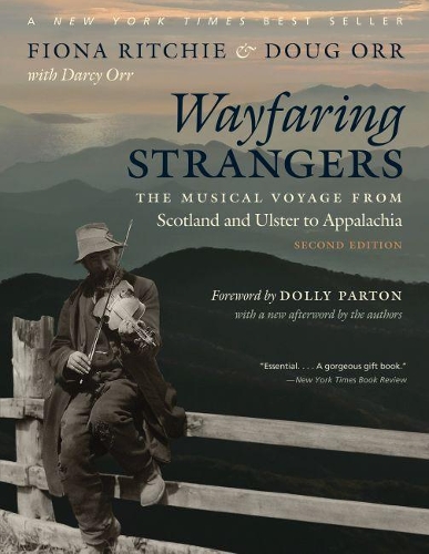 Бумажная книга «Wayfaring Strangers: The Musical Voyage from Scotland and Ulster to Appalachia», авторов Дарси Орр, Даг Орр, Фиона Ричи - фото №1