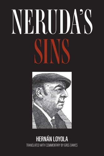 Бумажная книга «Neruda's Sins», автор Эрнан Лойола - фото №1