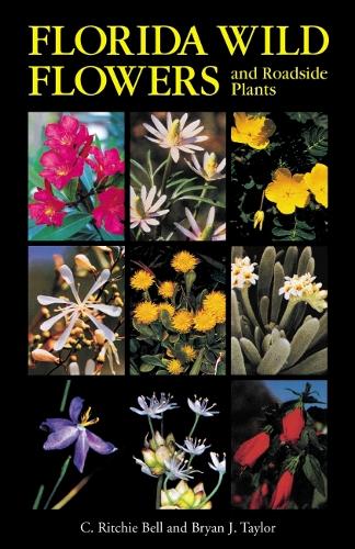 Бумажная книга «Florida Wild Flowers and Roadside Plants», авторов Брайан Дж. Тейлор, К. Ричи Белл - фото №1