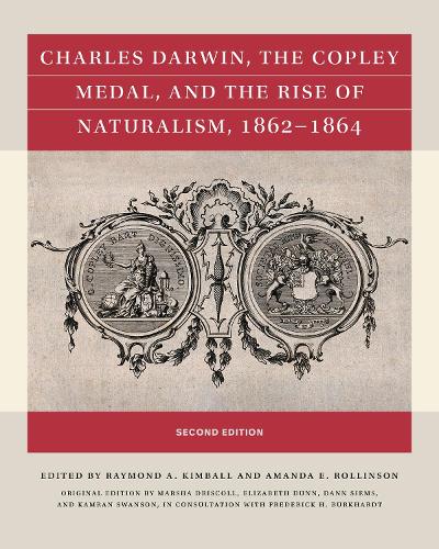 Бумажная книга «Charles Darwin, the Copley Medal, and the Rise of Naturalism, 1862-1864», авторов Б. Камран Суонсон, Дэнн Зимс, Элизабет Э. Данн, Фредерик Х. Буркхардт, Марша Дрисколл - фото №1