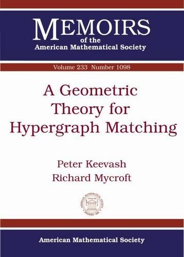 [object Object] «A Geometric Theory for Hypergraph Matching», авторів Пітер Ківаш, Річард Майкрофт - фото №1