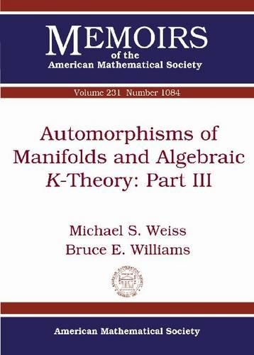 Паперова книга «Automorphisms of Manifolds and Algebraic $K$-Theory: Part III», авторів Брюс Е. Вільямс, Майкл С. Вайс - фото №1