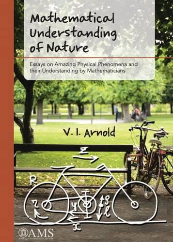 [object Object] «Mathematical Understanding of Nature: Essays on Amazing Physical Phenomena and their Understanding by Mathematicians», автор В. І. Арнольд - фото №1
