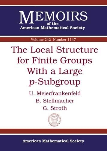 Бумажная книга «The Local Structure for Finite Groups With a Large $p$-Subgroup», авторов Б. Стелльмахер, Г. Строт, У. Майерфранкенфельд - фото №1