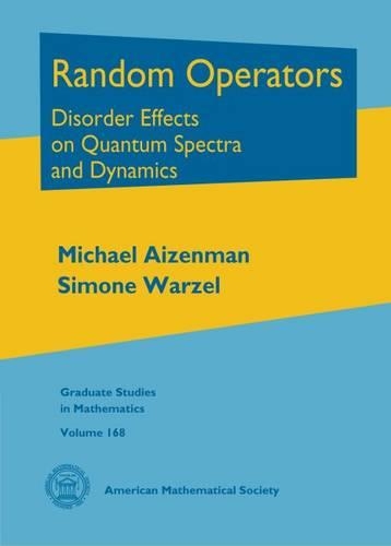 [object Object] «Random Operators: Disorder Effects on Quantum Spectra and Dynamics», авторов Майкл Айзенман, Симона Варцель - фото №1