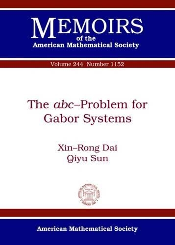 Паперова книга «The abc-Problem for Gabor Systems», авторів Цюй Сунь, Сінь-Ронг Дай - фото №1