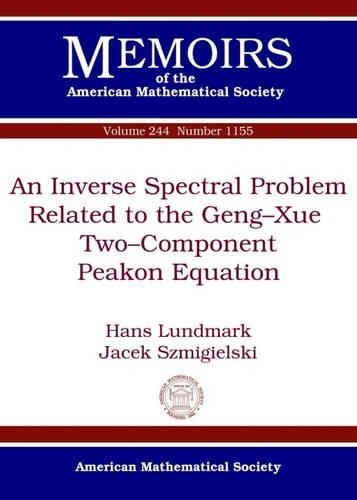 Паперова книга «An Inverse Spectral Problem Related to the Geng-Xue Two-Component Peakon Equation», авторів Ганс Лундмарк, Яцек Шмігельський - фото №1
