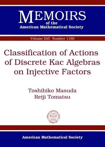 [object Object] «Classification of Actions of Discrete Kac Algebras on Injective Factors», авторов Рэйдзи Томацу, Тосихико Масуда - фото №1