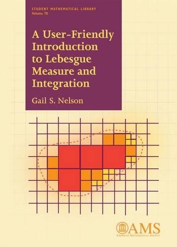 [object Object] «A User-Friendly Introduction to Lebesgue Measure and Integration», автор Гейл С. Нельсон - фото №1