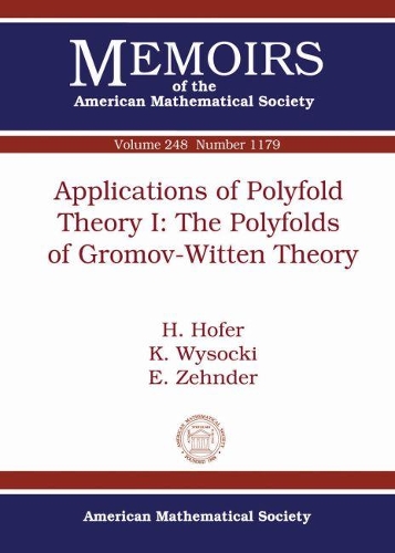 [object Object] «Applications of Polyfold Theory I: The Polyfolds of Gromov-Witten Theory», авторів Е. Зендер, Г. Хофер, К. Wysocki - фото №1