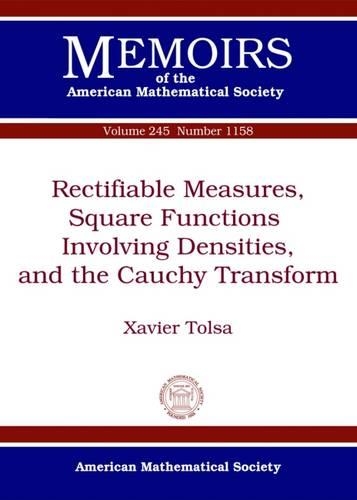 [object Object] «Rectifiable Measures, Square Functions Involving Densities, and the Cauchy Transform», автор Ксав'є Тольса - фото №1