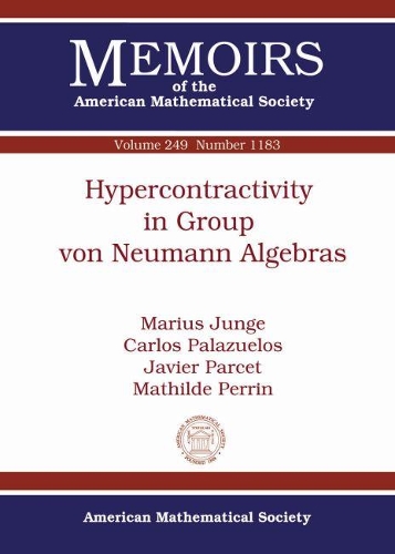 Бумажная книга «Hypercontractivity in Group von Neumann Algebras», авторов Карлос Палазуэлос, Хавьер Парсе, Мариус Бой, Матильда Перрен - фото №1