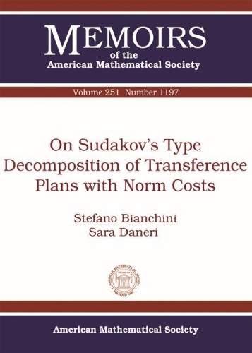 [object Object] «On Sudakov's Type Decomposition of Transference Plans with Norm Costs», авторів Сара Данері, Стефано Б'янкіні - фото №1