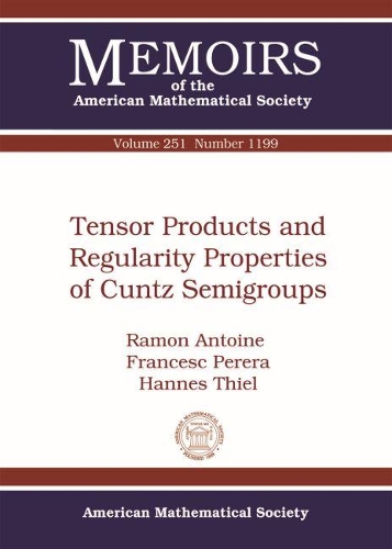 Бумажная книга «Tensor Products and Regularity Properties of Cuntz Semigroups», авторов Франческ Перера, Ханнес Тиль, Рамон Антуан - фото №1
