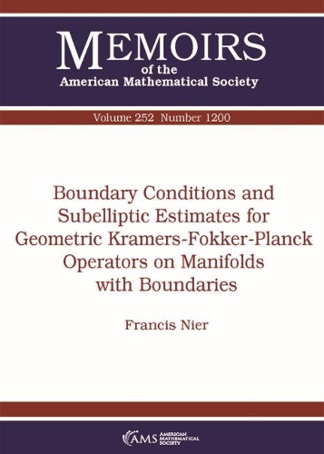 Бумажная книга «Boundary Conditions and Subelliptic Estimates for Geometric Kramers-Fokker-Planck Operators on Manifolds with Boundaries», автор Фрэнсис Ниер - фото №1