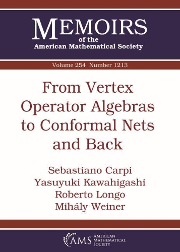[object Object] «From Vertex Operator Algebras to Conformal Nets and Back», авторів Себастьяно Карпі, Ясуюкі Кавахіґаші - фото №1