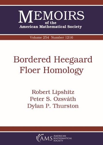 Бумажная книга «Bordered Heegaard Floer Homology», авторов Мариуш Урбанский, Питер С. Озсват, Роберт Липшиц - фото №1