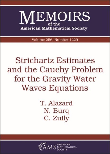 Бумажная книга «Strichartz Estimates and the Cauchy Problem for the Gravity Water Waves Equations», авторов К. Зуйли, Н. Бурк, Т. Алазард - фото №1