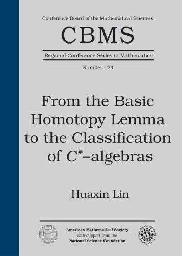 Бумажная книга «From the Basic Homotopy Lemma to the Classification of $C^*$-algebras», автор Хуасинь Линь - фото №1
