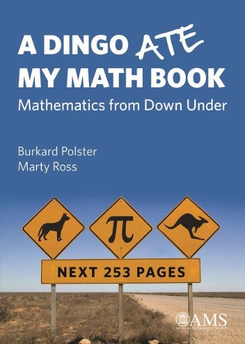 [object Object] «A Dingo Ate My Math Book: Mathematics from Down Under», авторов Буркард Польстер, Марти Росс - фото №1