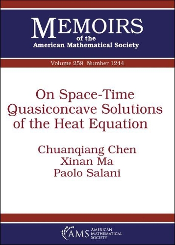 Бумажная книга «On Space-Time Quasiconcave Solutions of the Heat Equation», авторов Чуаньцян Чэнь, Паоло Салани, Синань Ма - фото №1
