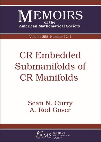 [object Object] «CR Embedded Submanifolds of CR Manifolds», авторов А. Род Говер, Шон Н. Карри - фото №1