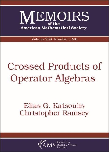 [object Object] «Crossed Products of Operator Algebras», авторов Кристофер Рэмси, Элиас Г. Катсулис - фото №1