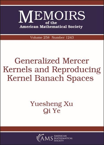 [object Object] «Generalized Mercer Kernels and Reproducing Kernel Banach Spaces», авторов Ци Е, Юэшэн Сюй - фото №1