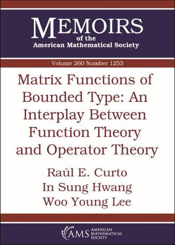 [object Object] «Matrix Functions of Bounded Type: An Interplay Between Function Theory and Operator Theory», авторов Ин Сунг Хванг, Рауль Э. Курто, У Ен Ли - фото №1