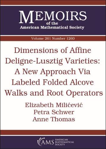 [object Object] «Dimensions of Affine Deligne-Lusztig Varieties: A New Approach Via Labeled Folded Alcove Walks and Root Operators», авторов Энн Томас, Элизабет Миличевич, Петра Швер - фото №1