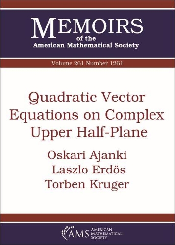 [object Object] «Quadratic Vector Equations on Complex Upper Half-Plane», авторов Ласло Эрдош, Оскари Аджанки, Торбен Крюгер - фото №1