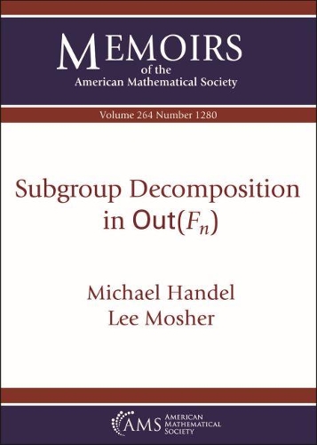 [object Object] «Subgroup Decomposition in $\mathrm {Out}(F_n)$», авторів Лі Мошер, Майкл Гендель - фото №1
