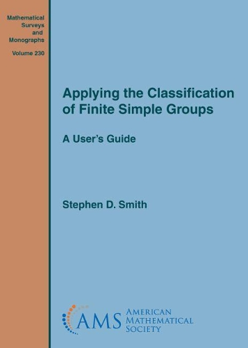 [object Object] «Applying the Classification of Finite Simple Groups: A User's Guide», автор Стівен Д. Сміт - фото №1