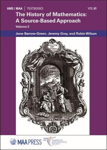 [object Object] «The History of Mathematics: A Source-Based Approach, Volume 2», автор Джун Барроу-Грин - фото №1