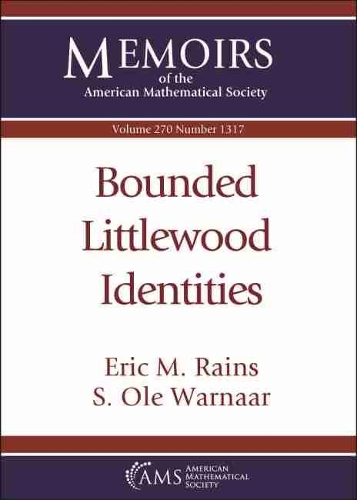 Бумажная книга «Bounded Littlewood Identities», авторов Эрик М. Рейнс, С. Оле Варнаар - фото №1
