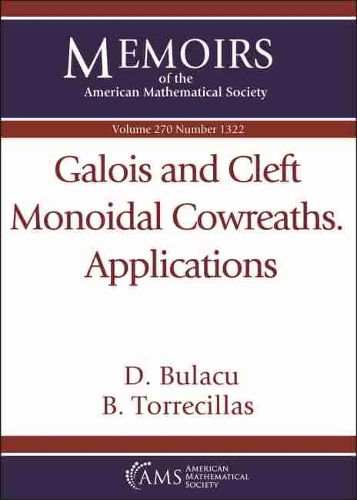 Бумажная книга «Galois and Cleft Monoidal Cowreaths. Applications», авторов Б. Торресильяс, Д. Булаку - фото №1