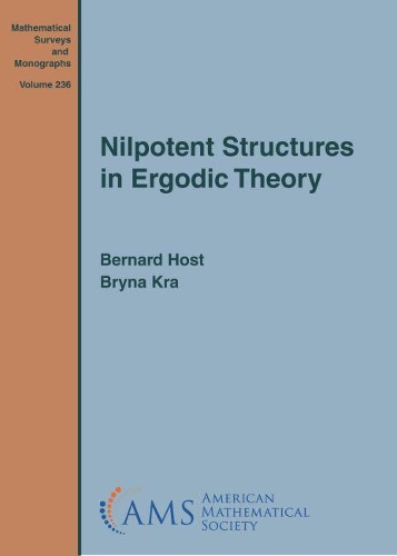 [object Object] «Nilpotent Structures in Ergodic Theory», авторів Бернар Хост, Бріна Кра - фото №1