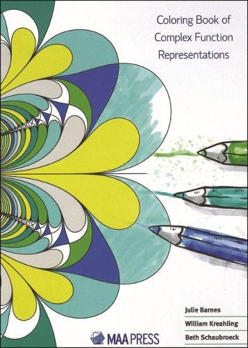 Бумажная книга «Coloring Book of Complex Function Representations», авторов Бет Шаубрук, Джули Барнс, Уильям Крейлинг - фото №1