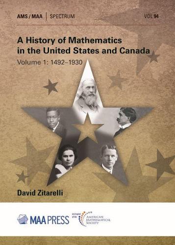 Бумажная книга «A History of Mathematics in the United States and Canada: Volume 1: 1492-1930», автор Дэвид Э. Зитарелли - фото №1
