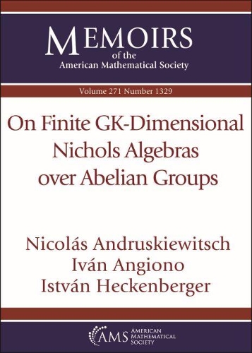 Бумажная книга «On Finite GK-Dimensional Nichols Algebras over Abelian Groups», авторов Иштван Хекенбергер, Иван Ангионо, Николя Андрускевич - фото №1