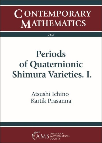 Бумажная книга «Periods of Quaternionic Shimura Varieties. I.», авторов Ацуси Ичино, Картик Прасанна - фото №1