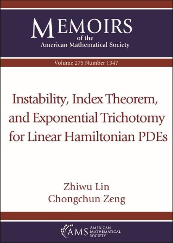 Бумажная книга «Instability, Index Theorem, and Exponential Trichotomy for Linear Hamiltonian PDEs», авторов Чонгчун Зенг, Чживу Линь - фото №1