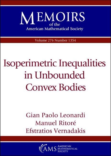 [object Object] «Isoperimetric Inequalities in Unbounded Convex Bodies», авторів Ефстратіос Вернадакіс, Джан Паоло Леонарді, Мануель Ріторе - фото №1