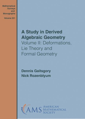 [object Object] «A Study in Derived Algebraic Geometry: Volume II: Deformations, Lie Theory and Formal Geometry», авторов Деннис Гейтсгори, Ник Розенблюм - фото №1