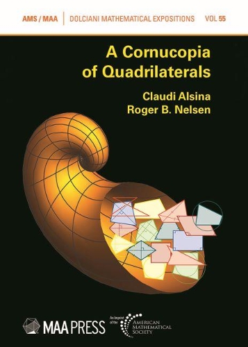[object Object] «A Cornucopia of Quadrilaterals», авторів Клоди Альсина, Роджер Б. Нельсен - фото №1