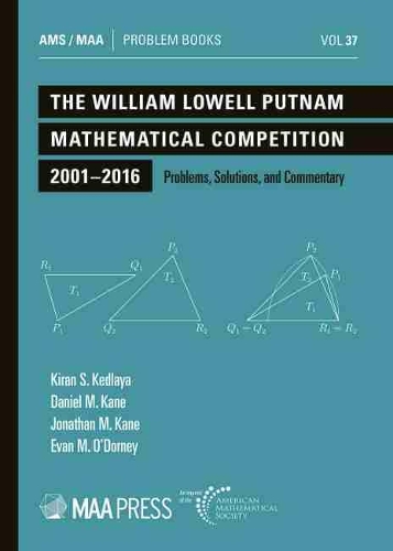 [object Object] «The William Lowell Putnam Mathematical Competition 2001-2016: Problems, Solutions, and Commentary», авторов Дэниел М. Кейн, Эван М. О'Дорни, Джонатан М. Кейн, Киран С. Кедлая - фото №1